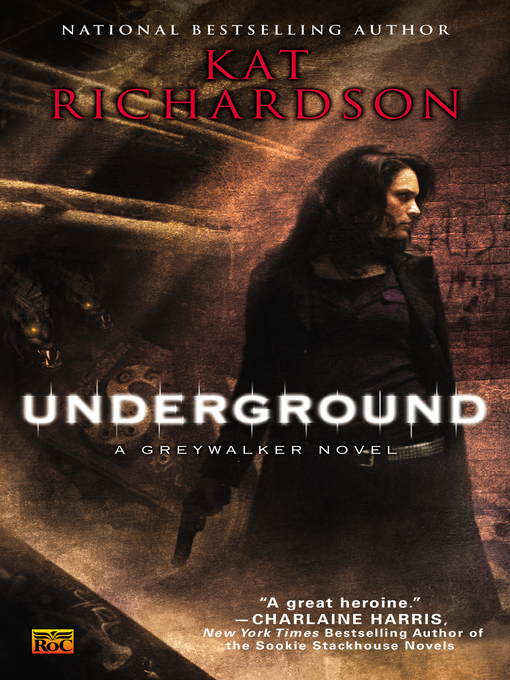 Title details for Underground by Kat Richardson - Available